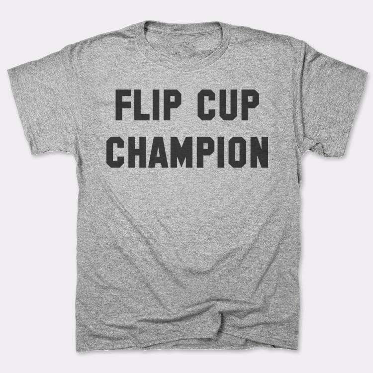Flip Cup Champion T-Shirt | 6 Dollar Shirts